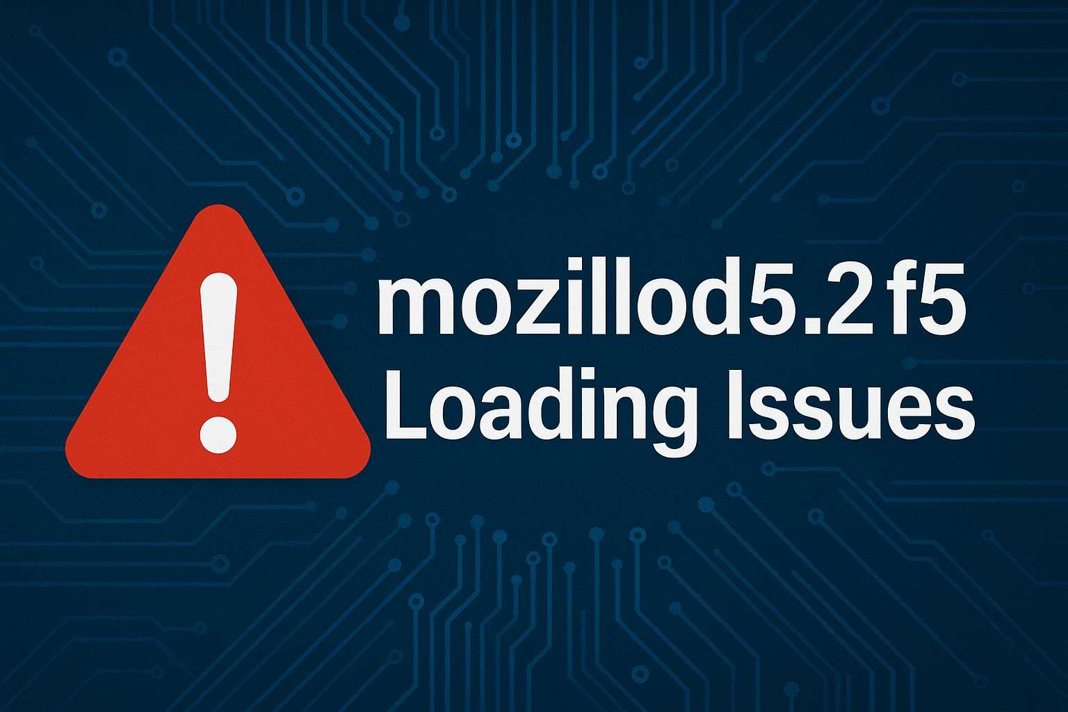 mozillod5.2f5 Loading Issues
