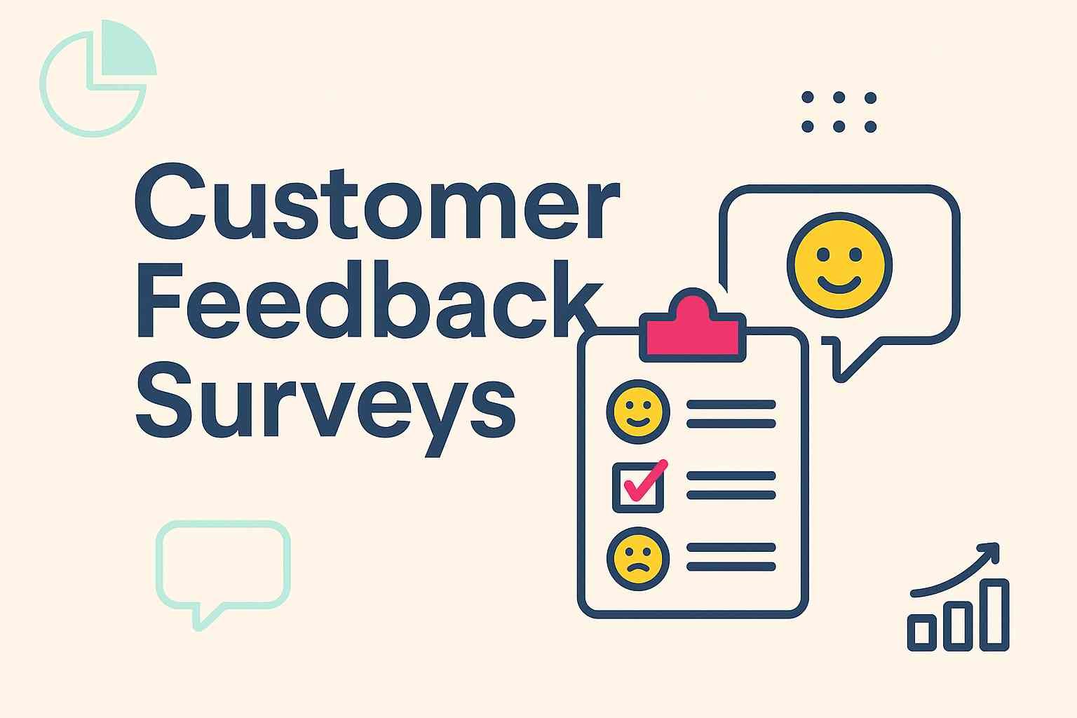 Customer Feedback Surveys
